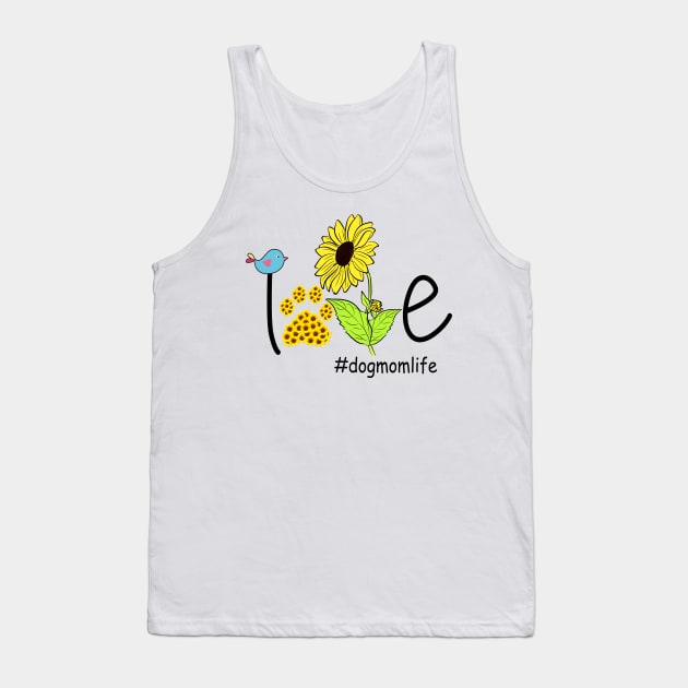 Love Bird Sunflower Dog Mom Life Tank Top by heryes store